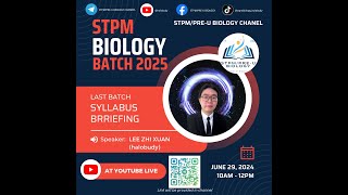 STPM 2025 BIOLOGY SYLLABUS BRIEFING | INTRODUCTION | LAST BATCH | SEM 1 | @halobudy_leezhixuan