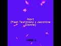 Yana L. - Next (feat. Testimony & Jazzmine Dionne) Audio