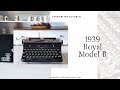 How to use a 1939 ROYAL MODEL B