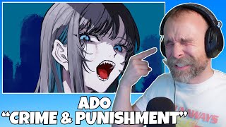 I DIDN'T WANT THIS TO END! Ado - Crime & Punishment | REACTION
