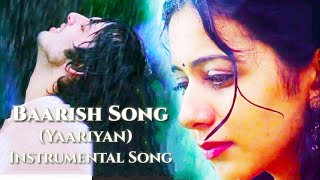 Baarish (Yaariyan) | Instrumental Song | Himansh Kohli | Rakul Preet | 8D Music | 8D M