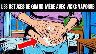 Les 43 Astuces de Grand-Mère avec Vicks VapoRub qui VONT VOUS ÉTONNER et FACILITER VOTRE VIE