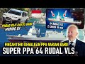 MAKIN GAHAR !! FINCANTIERI KENALKAN SUPER PPA 64 RUDAL VLS, PINDAD RILIS RANTIS BARU MAUNG ELECTRIC