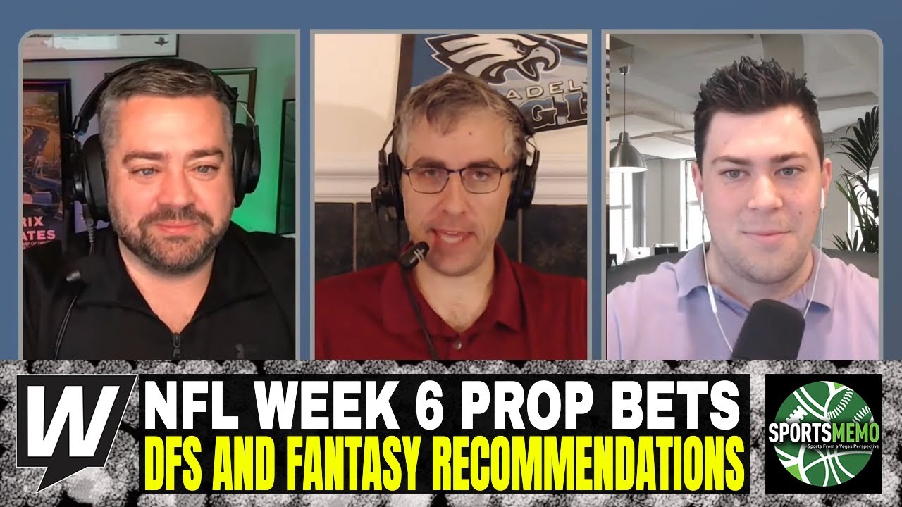 NFL Week 6 Prop Bets | DFS And Fantasy Recommendations | Prop It Up For ...