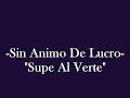 sin animo de lucro supe al verte