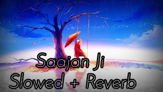 Saajan Ji Ghar Aaye Slowed + Reverb Cover Song Lofi Mix Anurati Roy