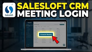 How to login to Salesloft for schedule meetings from CRM - Beginner Guide