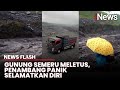 Awan Panas dan Banjir Lahar Gunung Semeru Terjang Sungai Kali Lanang, Penambang Pasir Kocar Kacir