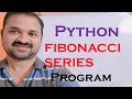 Fibonacci Series up to n terms in Python ||  Program to generate fibonacci series upto n terms