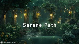 Serene Path - Ambient Music For Inner Peace And Healing - New Year Healing Journey