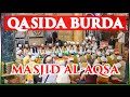 Qasida Burda recited in Masjid al-Aqsa (full version)