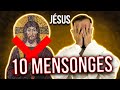 Les 10 plus gros mensonges sur Jésus, debunk