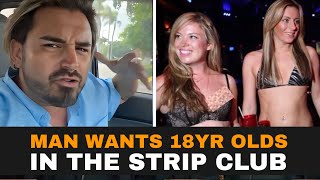 Conservative Man Supports 18 Year Olds Stripping in Florida!