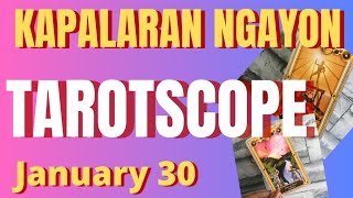 Horoscope for Today - DAILY TAROT January 30, 2025 / Kapalaran Ngayong Araw Tagalog Tarot Reading