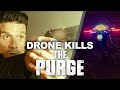 Best Drone Kills from The Purge: Election Year and The First Purge | The Purge