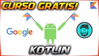 Curso de Kotlin para Android Gratis de Google !