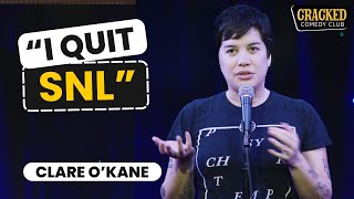 Why I Quit Saturday Night Live | Standup Comedy | Clare O'Kane