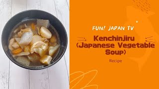 Kenchinjiru (Japanese Vegetable Soup): A Popular Alternative to Miso Soup