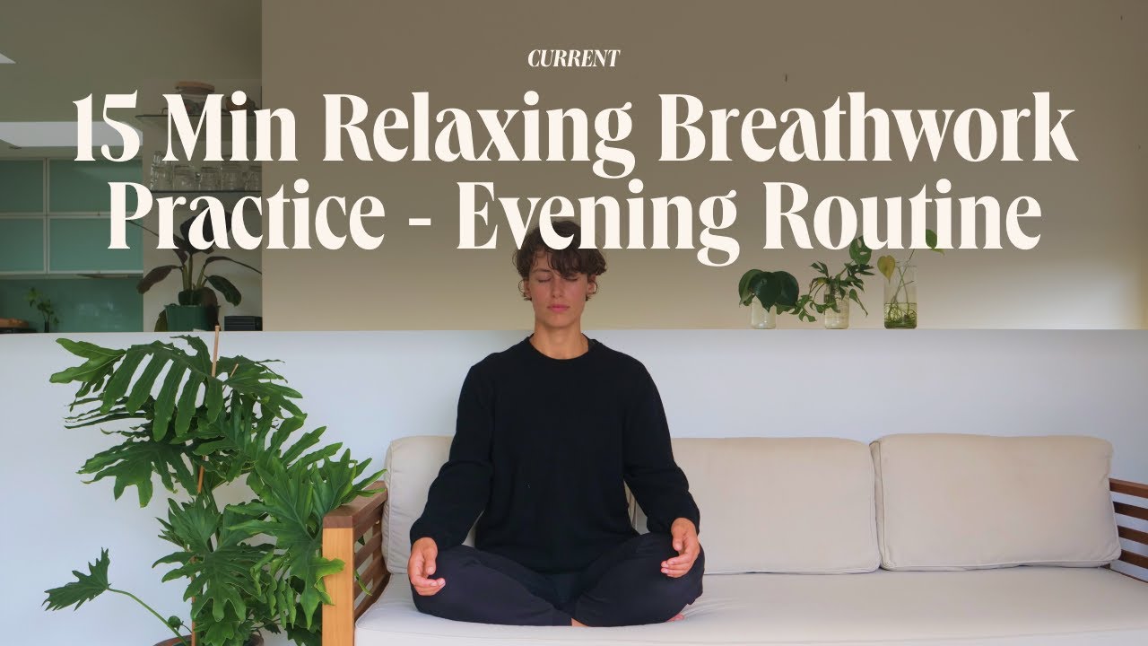 15 Min Relaxing Breathwork Practice Evening Routine Youtube
