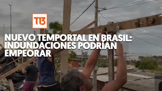 Inundaciones en el sur de Brasil podrían empeorar con nuevo temporal