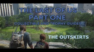 The Last of Us: Part I - Collectible Guide - The Outskirts