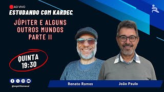 Júpiter e Alguns Outros Mundos Parte II - Estudando Com Kardec