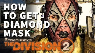 How to get Diamond Mask Division 2