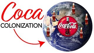 Coca Colonization of Latin America | How Coca Cola Changes Culture