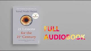 21 Lesson For The 21st Century By Yuval Noah Harari | Full Audiobook
