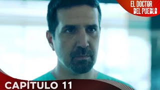 El Doctor Del Pueblo - Capitulo 11