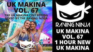 UK Makina Vol 67 By The Raving Ninja with tracklist and download bouncy techno rave happy hardcore