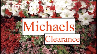 Michaels Christmas Clearance! New Spring! Valentines and St. Patricks decor!