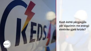 Kush është përgjegjës për sigurimin me energji elektrike gjatë krizës?