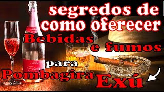 Como oferecer Whisky, charuto, Espumante e cigarros para EXÚ E POMBAGIRA #exú #pombagira #oferenda