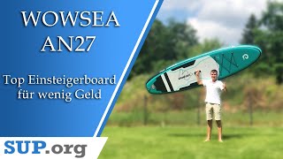 WOWSEA Trophy T2 (AN27) Test | Eine gute Wahl für Einsteiger? | SUP Board Tests