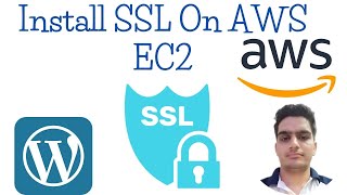 How to Install SSL on AWS EC2 WordPress Instance: Step-by-Step SSL Configuration Guide