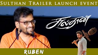 Ruben | Sulthan Press Event | Karthi | Rashmika Mandanna | Bakkiyaraj Kannan