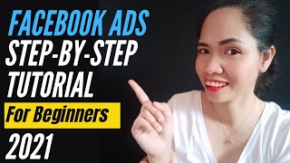 Facebook Ads Tutorial 2021|Tagalog | For Beginners | Step- By-Step