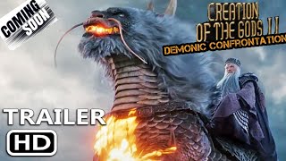 Creation of the Gods 2 : Demonic Confrontation Official Trailer News 2025 | New movie t MovieXpress