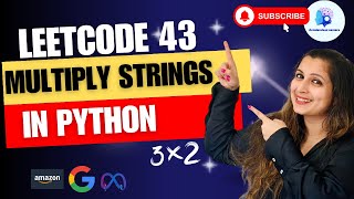 🔥Leetcode 43 - Multiply Strings - Python | #amazon,#meta,#google 🏆 #leetcode #leetcodesolutions