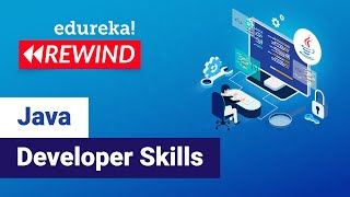 Java Developer Skills | How to become a Java Developer | Java Career | Edureka | Java Rewind - 3