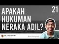 Apakah hukuman neraka adil? - Bima Anugerah