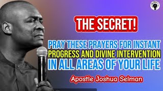 PRAYER AGAINST DELAY AND STAGNATION ll APOSTLE JOSHUA SELMAN