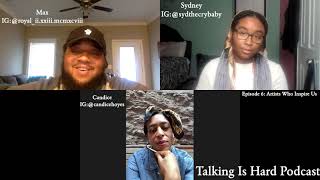 Where We Find Inspiration with Candice Hoyes - Talking Is Hard Episode #6