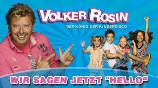 Volker Rosin - Wir sagen jetzt Hello | Kinderlieder