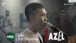 HALA LIVE SESSION #14 | AZEL