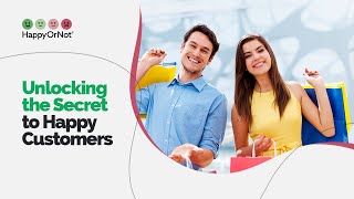 Unlocking the Secret to Happy Customers