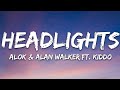 Alok & Alan Walker - Headlights (Lyrics) feat. KIDDO