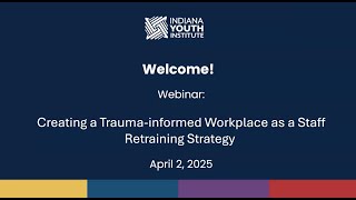 IYI Webinar: Creating a Trauma informed Workplace