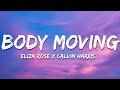 Eliza Rose X Calvin Harris - Body Moving (lyrics)